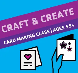 Homemade cards. A class for ages 55+.