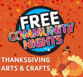 Free community night, thanksgiving arts & crafts. A turkey waving hello.