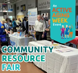 A group of people at booths at the resource fair. An active aging week event.