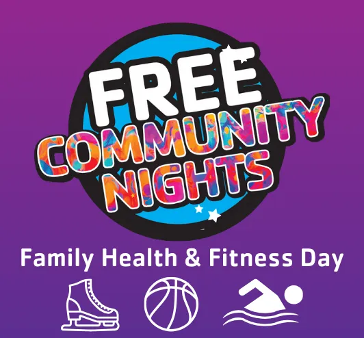 free community night, family health & fitness day.