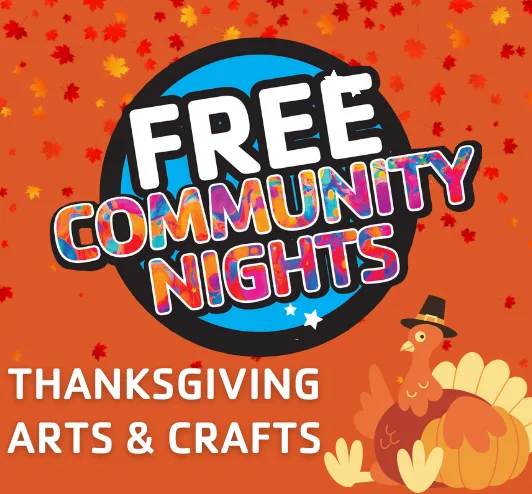 Free community night, thanksgiving arts & crafts. A turkey waving hello.