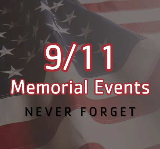 9/11 memorial events. Never forget. An American flag.