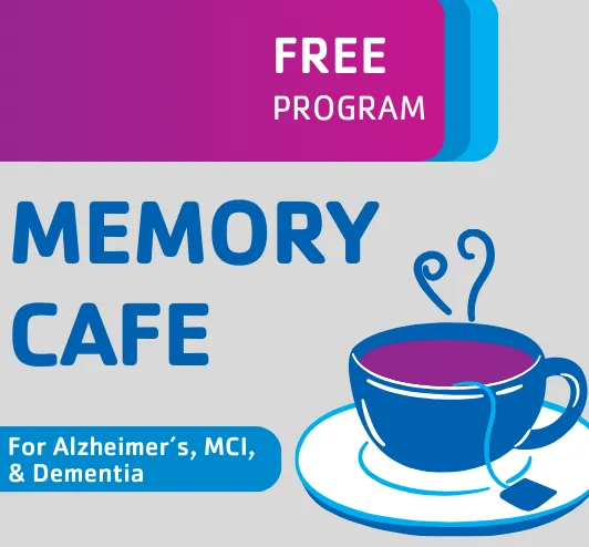 Free program: Memory cafe for Alzheimer's MCI, and dementia. A warm cup of coffee.