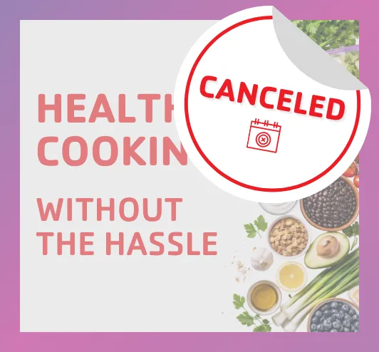 Healthy ingredients. This event is canceled.