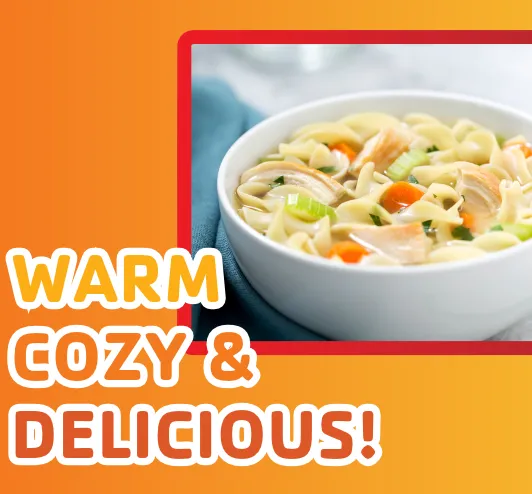 A hot bowl of traditional chicken noodle soup. The text reads "cozy, warm, and delicious!"